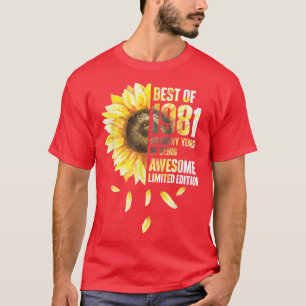 Best Of 1981 Sunflower Year Of Birth Birthday  T-Shirt