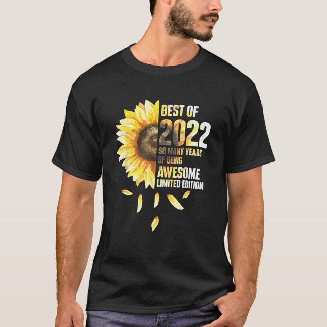 Best Of 2022 Sunflower Year Of Birth Birthday  T-Shirt (Front)