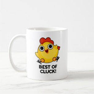 Best Of Cluck Funny Chicken Pun  Coffee Mug