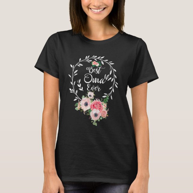Best Oma Ever Floral Decoration Grandma T-Shirt (Front)