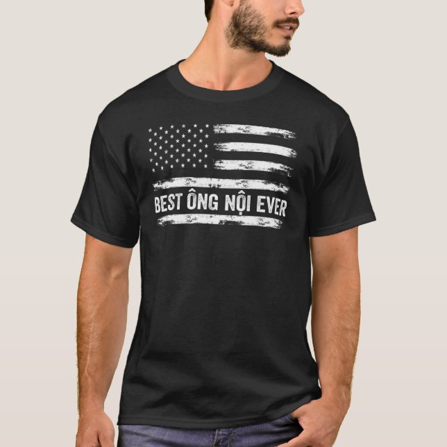 Best Ong Noi Ever Usa Flag Vietnamese Grandpa T-Shirt (Front)
