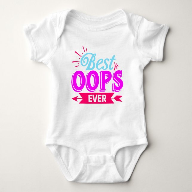 Best oops ever bodysuit (Front)