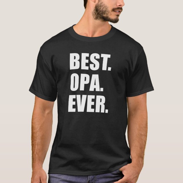 Best Opa Ever German Grandfather (ON DARK) T-Shirt (Front)