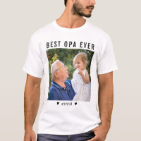 Best Opa Ever Grandfather And Grandkid Photo