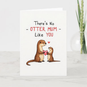 Best Otter Mum Ever Card