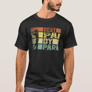 Best Pa By Par Vintage Father’S Day Golfing T-Shirt