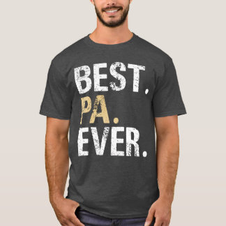 Best Pa Ever Grandfather Grandpa friends T-Shirt