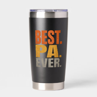 Best Pa Ever Insulated Tumbler