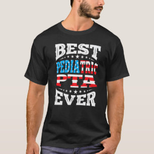 Best Paediatrics Pta Physical Therapist Assistant T-Shirt