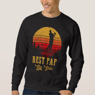Best Pap By Par Father S Day Golf Golfing 1 Sweatshirt