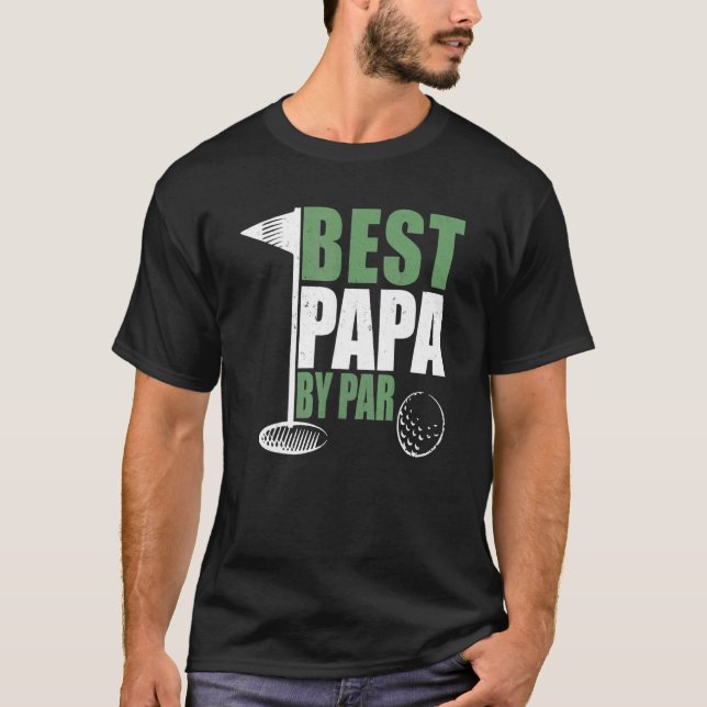 Best Papa By Par Father's Day Golf Dad Grandpa  1 T-Shirt (Front)
