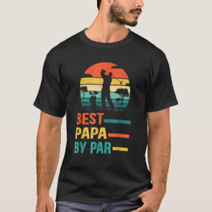 Best Papa By Par Father's Day Golf Gifts Grandpa T-Shirt
