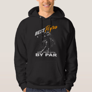 best papa by par  fathers day golf  Golfing Hoodie