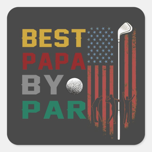 best papa by par golf T-Shirt Square Sticker (Front)