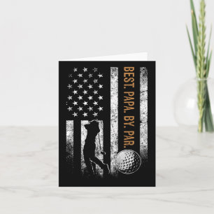 Best Papa By Par Golfing Gifts Papa Father's Day G Card
