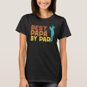 Best Papa By Par Men's Golf Father's Day Papa T-Shirt