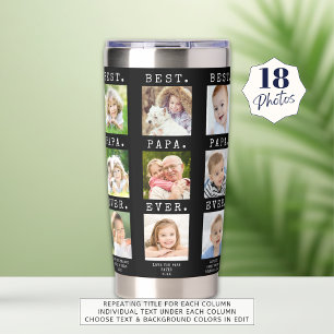 BEST PAPA EVER 18 Photos Custom Columns Insulated Tumbler