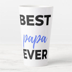 Best Papa Ever bl Latte Mug