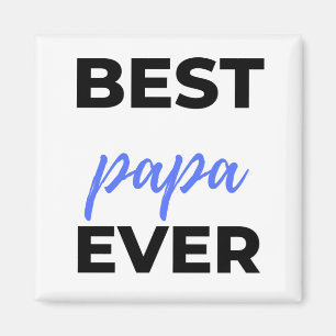 Best Papa Ever bl Magnet