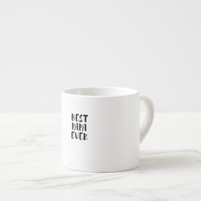 Best papa ever espresso cup (Front Right)