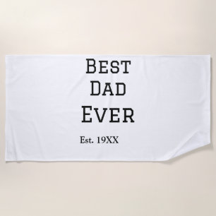 Best papa ever est. Add year date name father's da Beach Towel