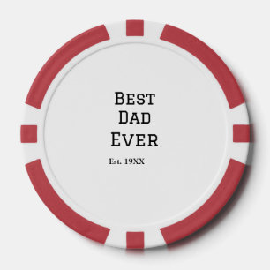 Best papa ever est. Add year date name father's da Poker Chips