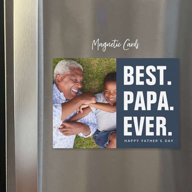 Best. Papa. Ever. Father's Day Magnetic Photo Card (Creator Uploaded)