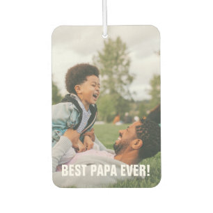 Best Papa Ever Father's Day Photo Car Air Freshener