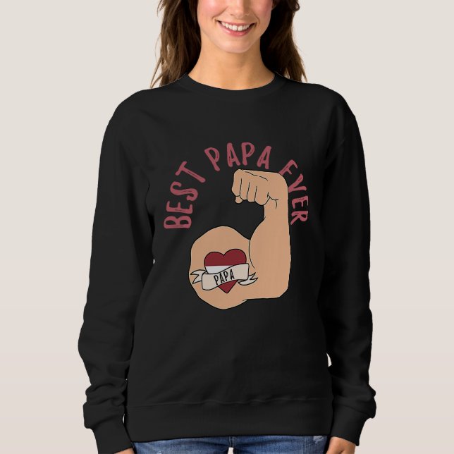 Best Papa Ever Latvian Dad Fathers Day Sweatshirt (Front)