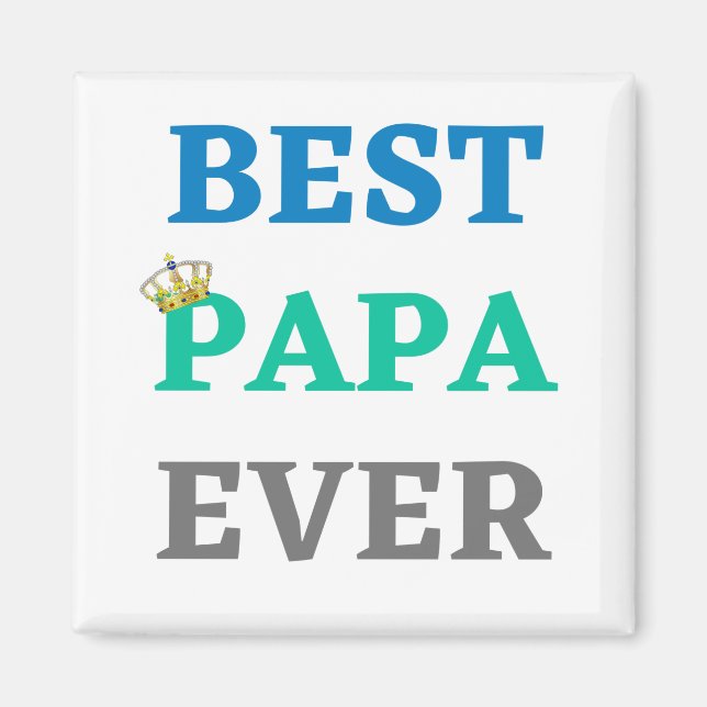 BEST PAPA EVER MAGNET (Front)