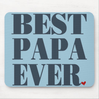 Best Papa Ever Mousepad