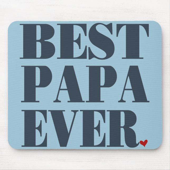 Best Papa Ever Mousepad (Front)