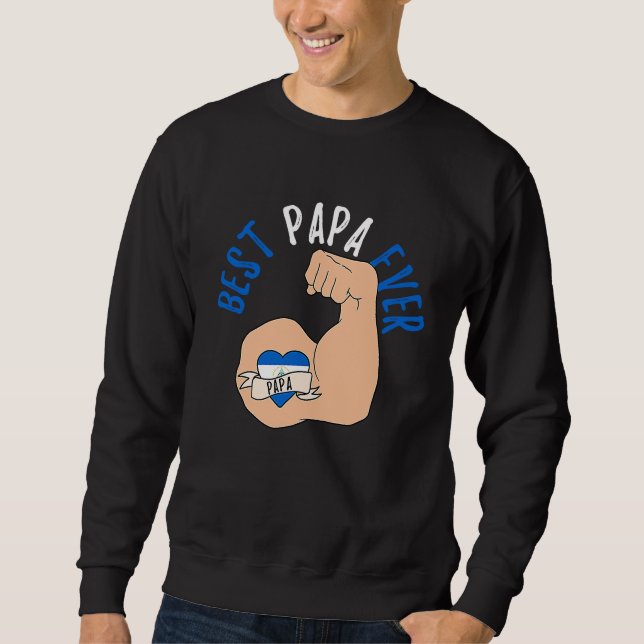 Best Papa Ever Nicaraguan Dad Fathers Day Sweatshirt (Front)