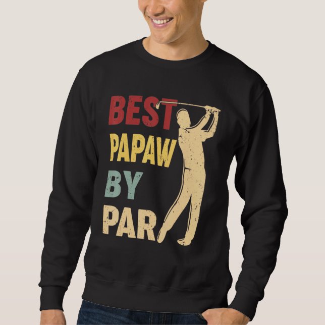 Best Papaw By Par Golf Vintage Sweatshirt (Front)