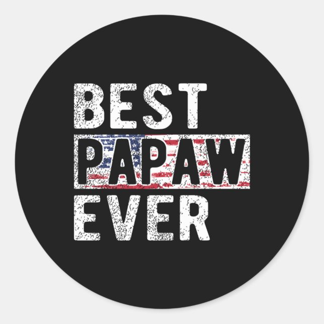 Best Papaw Ever Proud Papaw Grandpa Classic Round Sticker (Front)