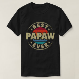 Best Papaw Ever Retro Vintage Grandpa Fathers Day T-Shirt