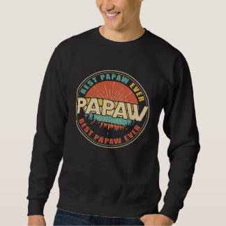 Best Papaw Ever Vintage Retro  Dad Grandpa Fathers Sweatshirt