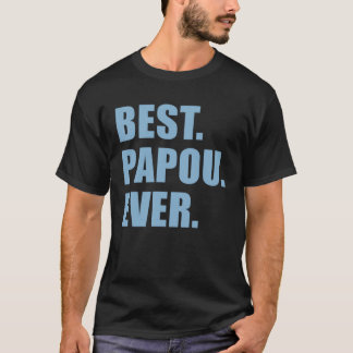 Best Papou Ever Greek Grandfather T-Shirt