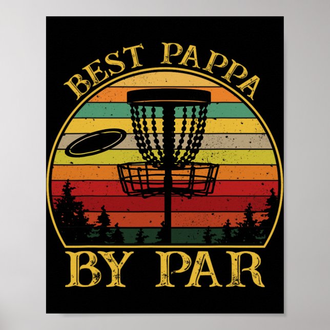 Best Pappa By Par Funny Disc Golfing Dad  Poster (Front)