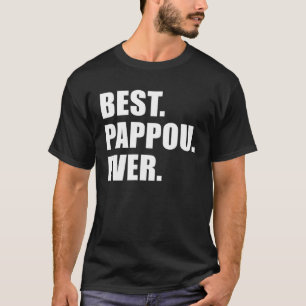 Best Pappou Ever Greek Grandfather 1 T-Shirt