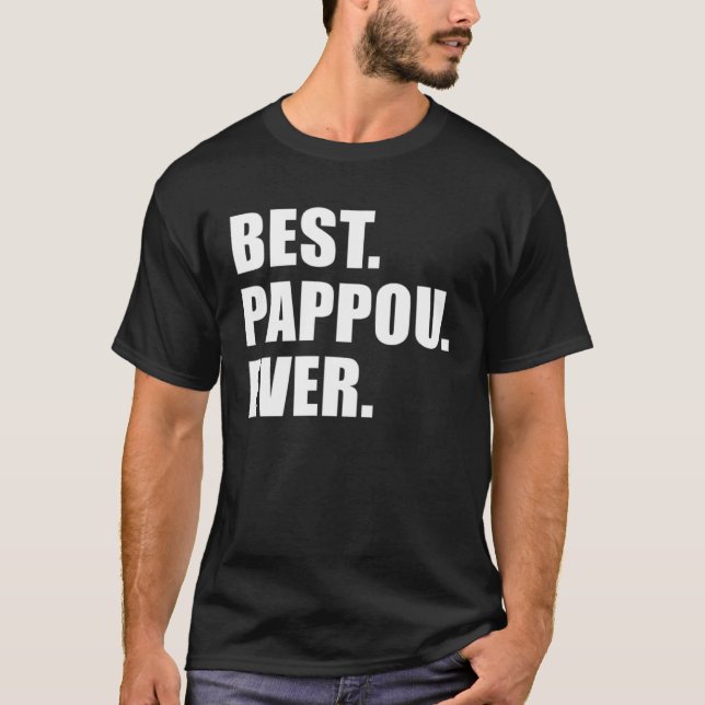 Best Pappou Ever Greek Grandfather  1 T-Shirt (Front)