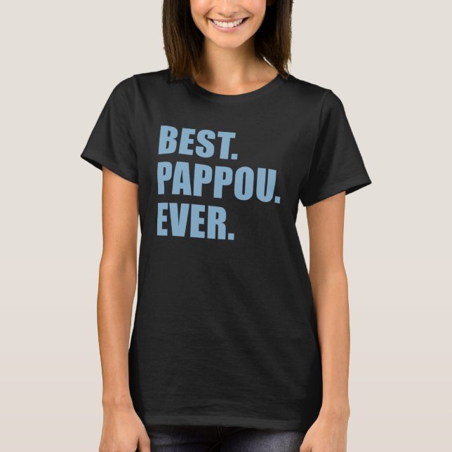 Best Pappou Ever Greek Grandfather T-Shirt (Front)