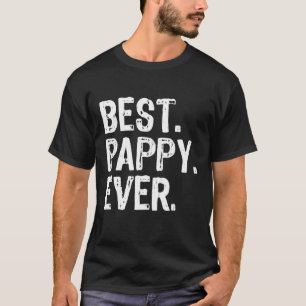 Best Pappy Ever Grandpa Cool Funny Gift Father's D T-Shirt