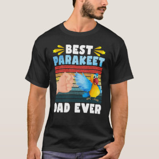 Best Parakeet Dad Ever Vintage Cute Bird Lover T-Shirt