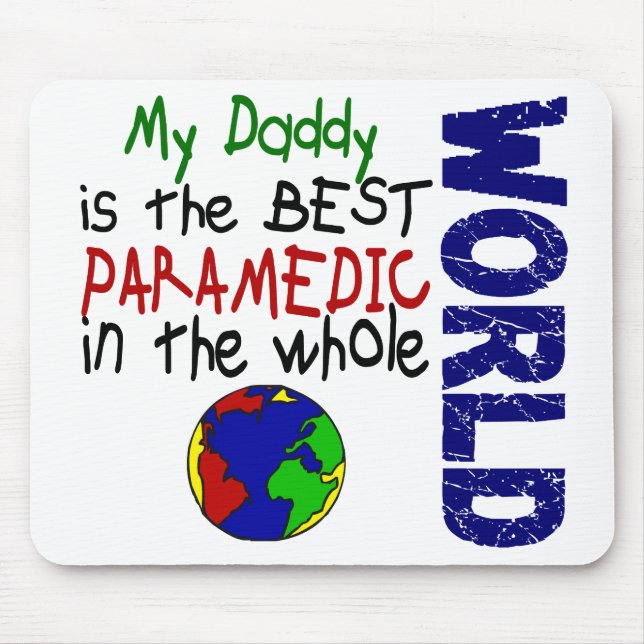 Best Paramedic In World 2 (Daddy) Mouse Pad (Front)