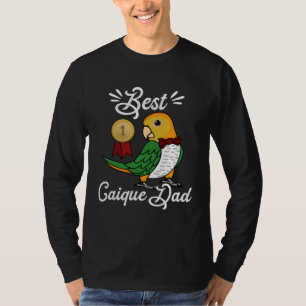 Best Parrot Dad I White bellied Caique T-Shirt