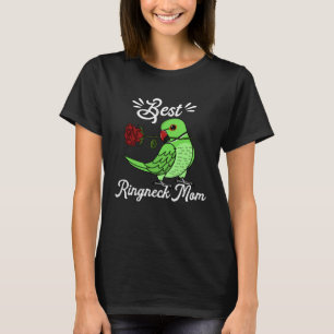 Best Parrot Mom I Green Indian Ringneck T-Shirt