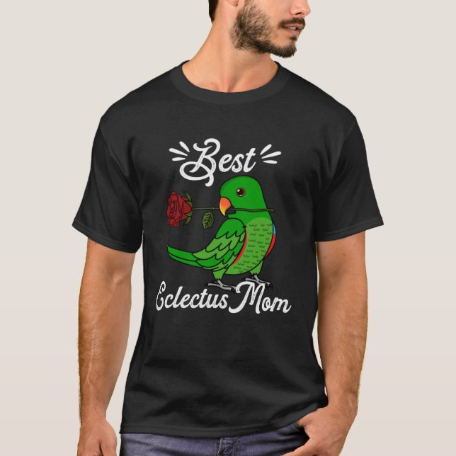 Best Parrot Mom I Male Eclectus T-Shirt (Front)