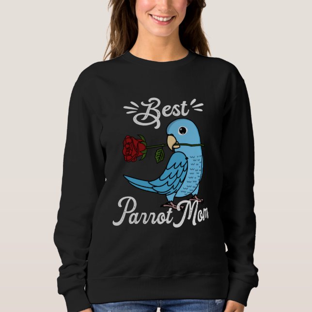 Best Parrot Mum I Blue Parrotlet Sweatshirt (Front)