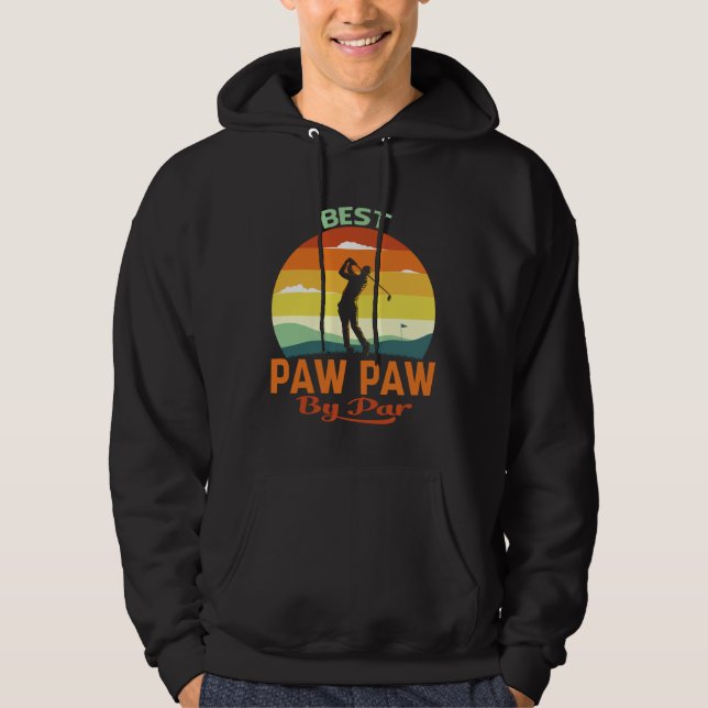 Best Paw Paw By Par Father s Day Golf Hoodie (Front)